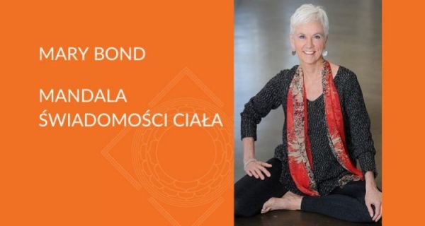 Mandala świadomości ciała – nowa książka Mary Bond